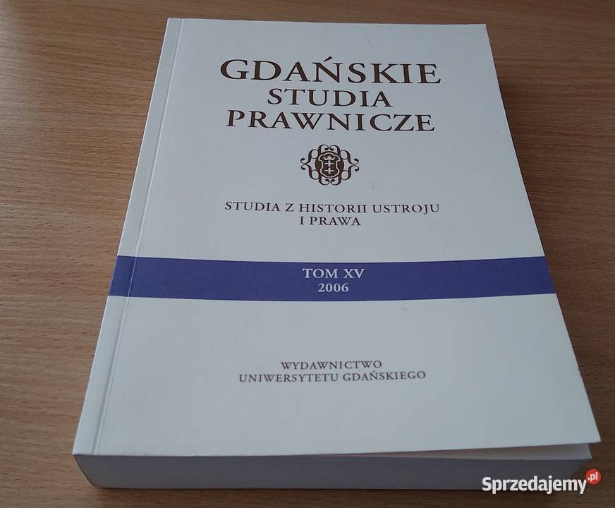 GDAŃSKIE STUDIA PRAWNICZE 15 2006 Studia z Rok wydania 2006 Gdańsk