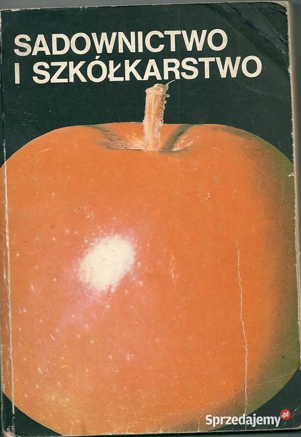 Sadownictwo i szkółkarstwo Podręcznik łódzkie Łódź