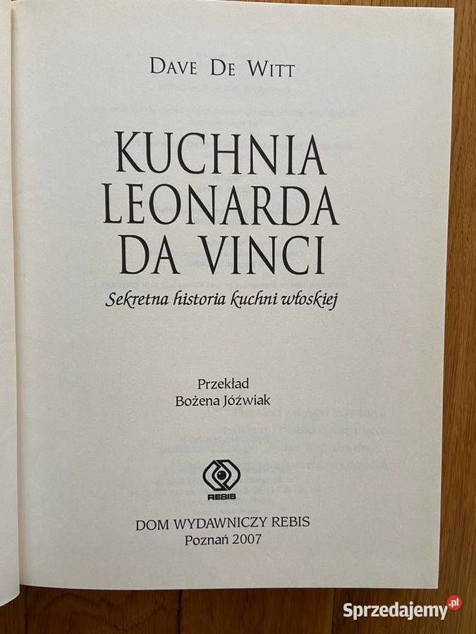 Dave DeVitt Kuchnia Leonarda Da Vinci Rok wydania 2007 Katowice