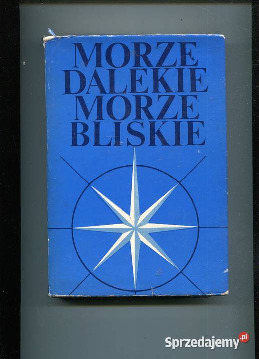 Morze dalekie morze bliskie Pamiętniki ludzi Szczecin