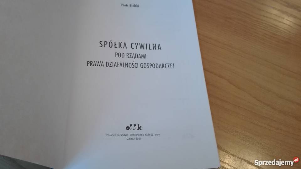 Spółka cywilna pod rządami prawa działalności Książki naukowe i popularnonaukowe Gdańsk