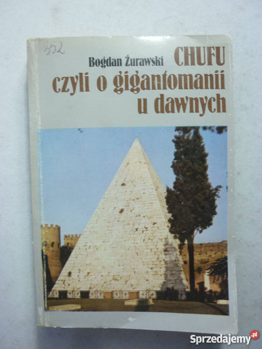 CHUFU CZYLI O GIGANTOMANII U DAWNYCH ŻURAWSKI