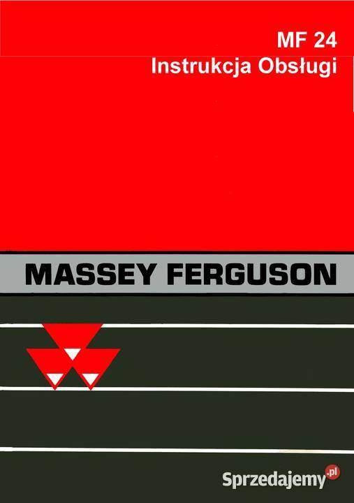 Massey Ferguson MF 24 kombajn Instrukcja obsługi Szamotuły