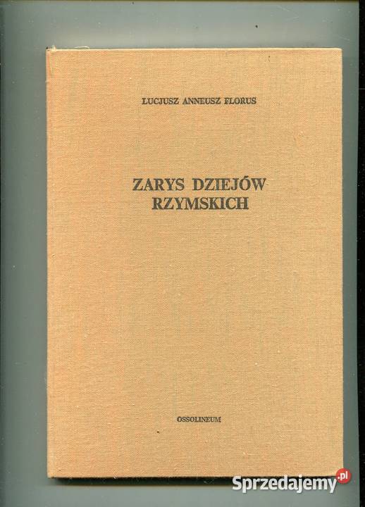 Zarys dziejów rzymskich Florus Szczecin