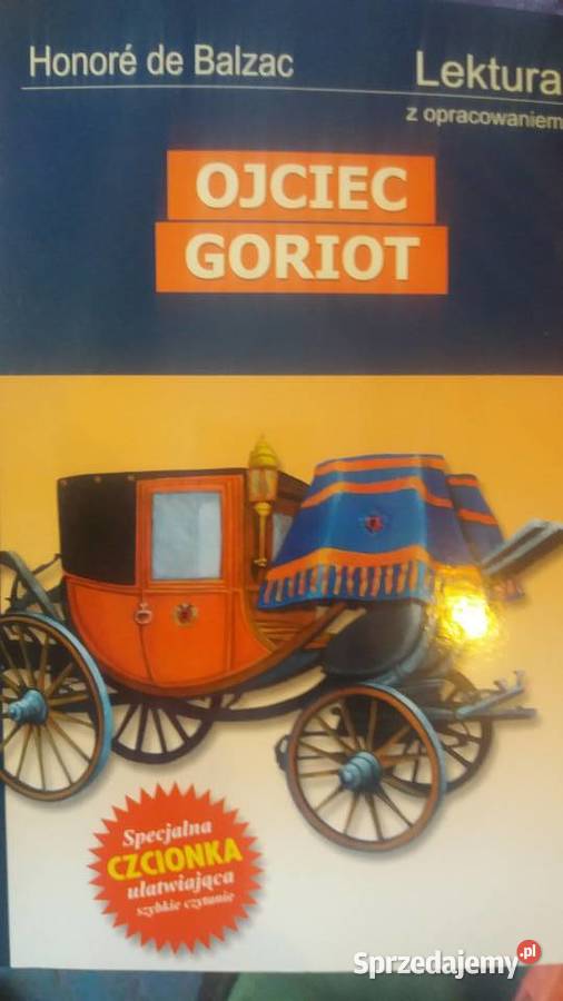 Ojciec Goriot lektury szkolne antykwariaty Warszawa sprzedam