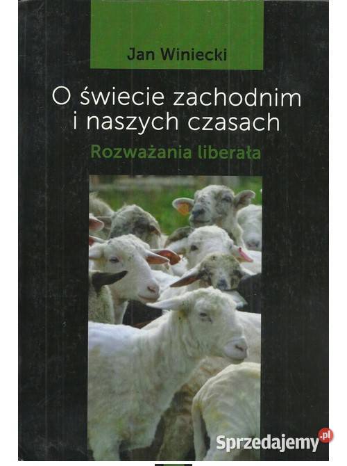 O świecie zachodnim i naszych czasach Rozważania Książki naukowe i popularnonaukowe Łódź sprzedam