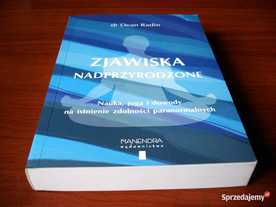 Zjawiska nadprzyrodzone dr Dean Radin Joga Kielce