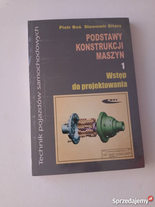 Podstawy konstrukcji maszyn Piotr Boś Sławomir lubelskie Biłgoraj