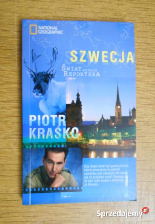 Piotr Kraśko Szwecja Świat według reportera Parczew