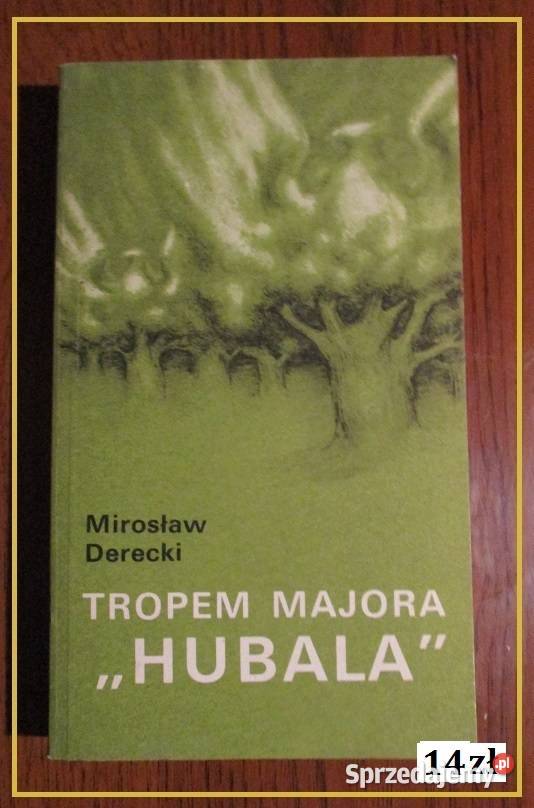 Tropem majora Hubala MDerecki Hubal wojna Łódź
