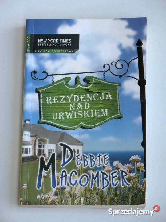 Rezydencja urwiskiem Debbie Macomber sprzedam