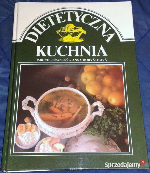 Dietetyczna kuchnia Anna Horvathova Imrich Chełm