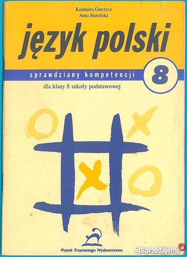 JĘZYK POLSKI SPRAWDZIANY KOMPETENCJI KLASY 8 Kultura i Rozrywka sprzedam
