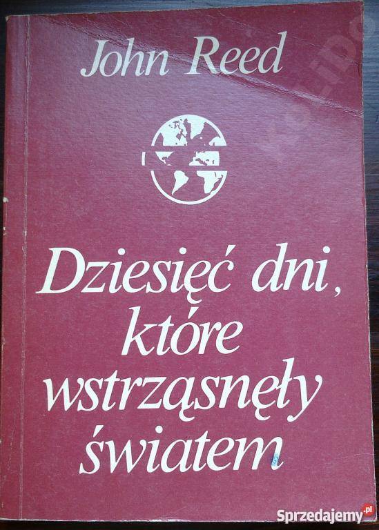 DZIESIĘĆ DNI KTÓRE WSTRZĄSNĘŁY ŚWIATEM JREED FA historyczne Goleniów