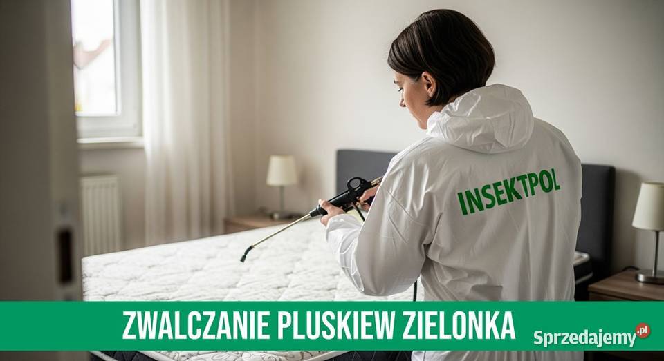 Zwalczanie Pluskiew Zielonka Odpluskwianie