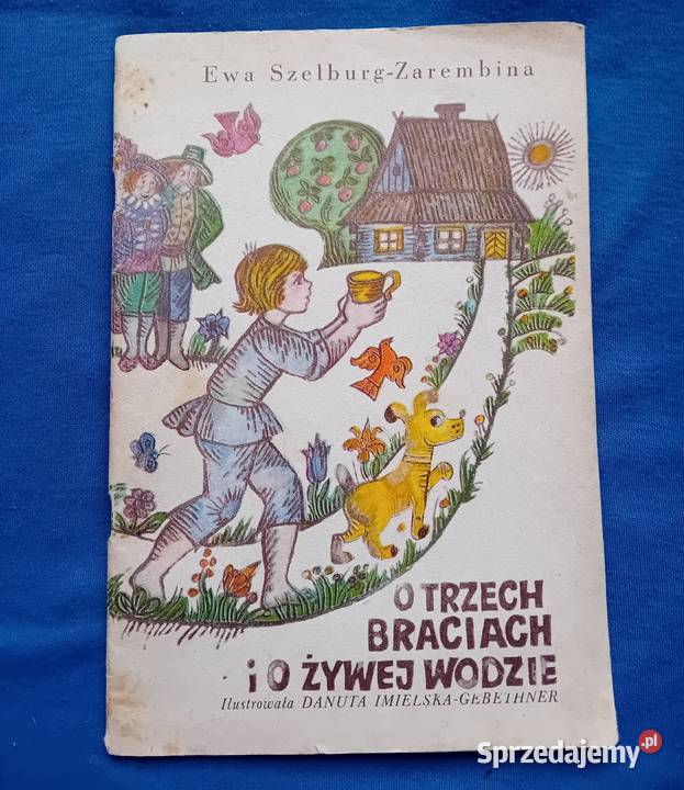 Ewa SzelgurgZarembina O trzech braciach i żywej Koźminek
