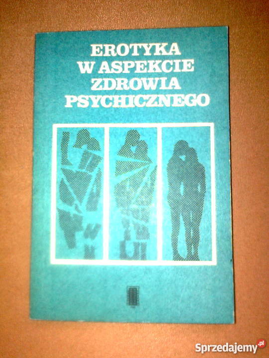 Erotyka w aspekcie zdrowia psychicznegored Warszawa