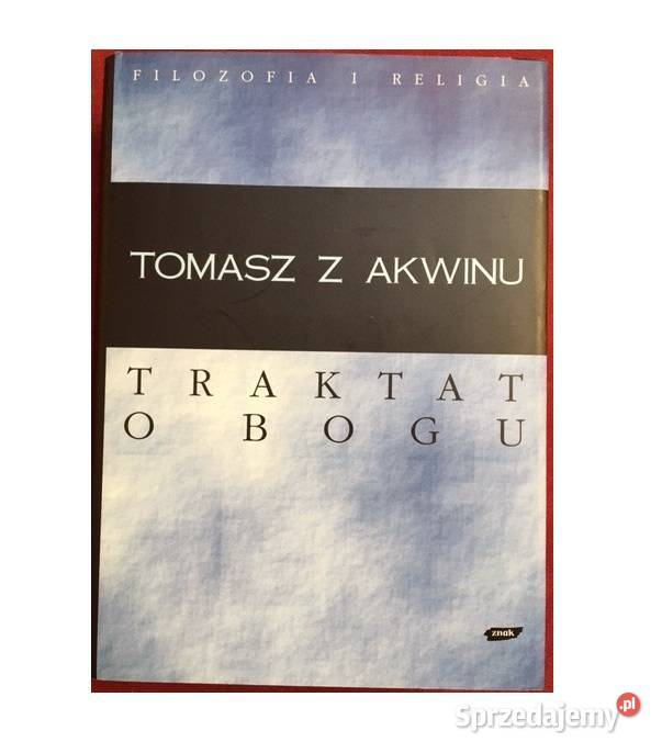 Tomasz z Akwinu Traktat o Bogu