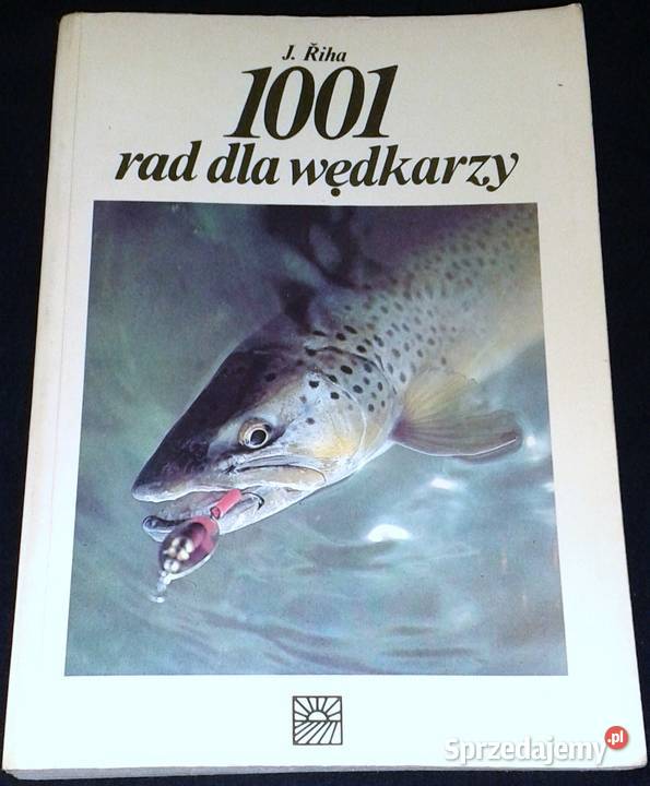 1001 rad wędkarzy Jaromir Riha Pozostałe Chełm