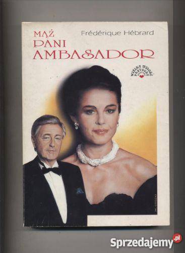 Mąż pani ambasador Hebrard społeczno-obyczajowe Szczecin sprzedam
