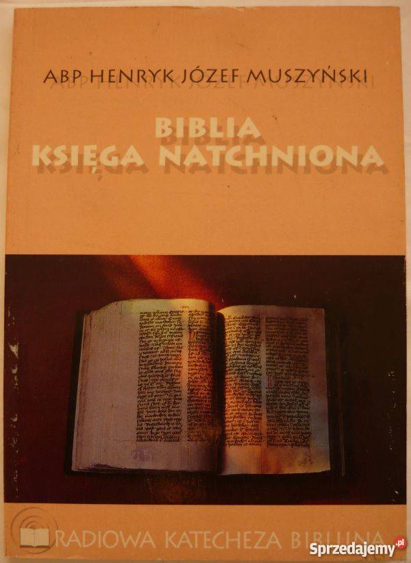 BIBLIA KSIĘGA NATCHNIONA ABP HENRYK MUSZYŃSKI Tarnów