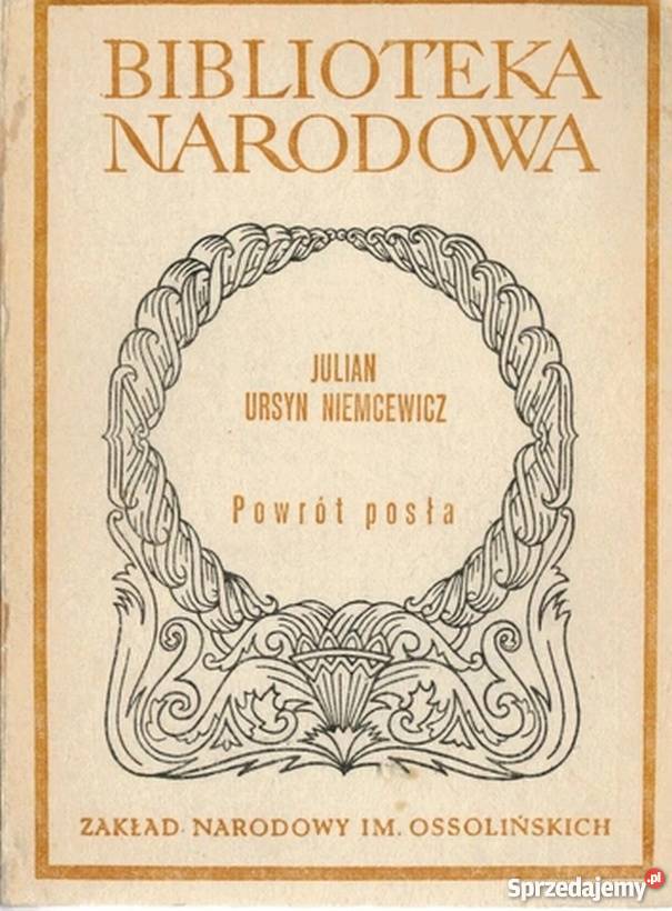 POWRÓT POSŁA NIEMCEWICZ URSYN JULIAN Olsztyn