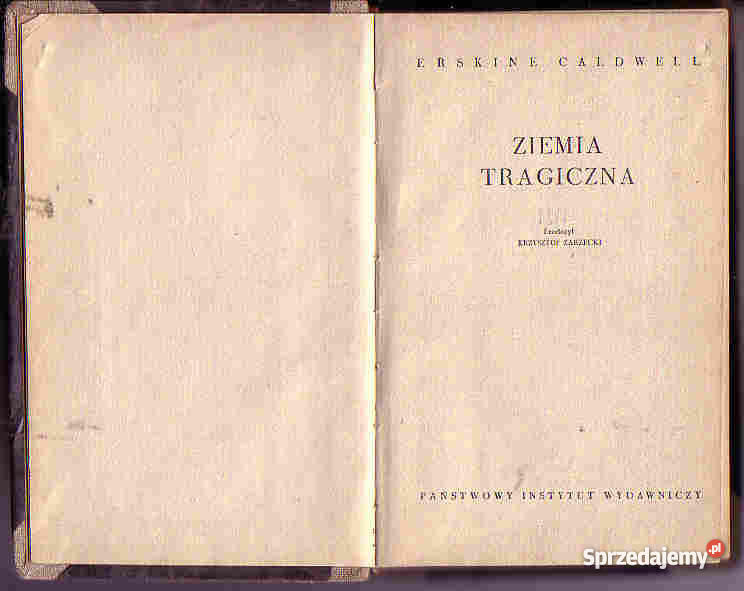 4223 ZIEMIA TRAGICZNA ERSKINE CALDWELL literatura piękna - proza zagraniczna Proza i poezja małopolskie Czyrna
