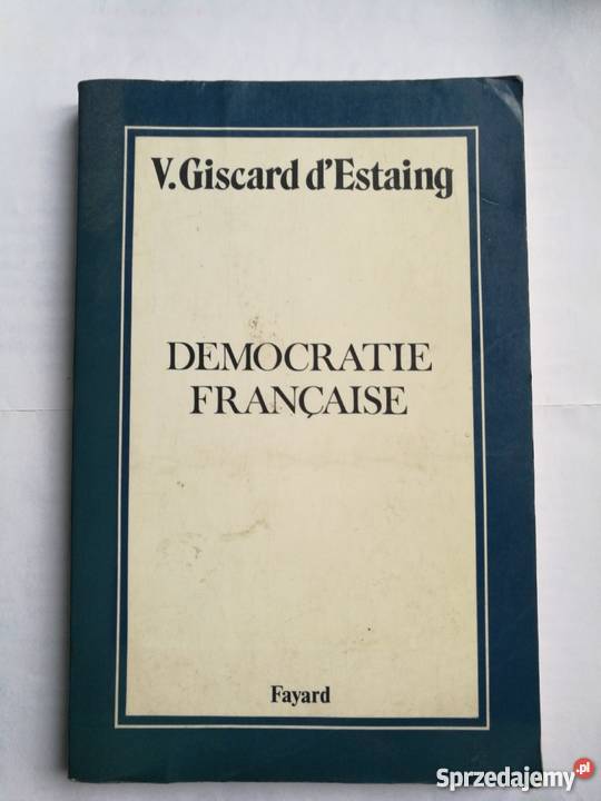 Democratie francaise V. Giscard d'Estaing