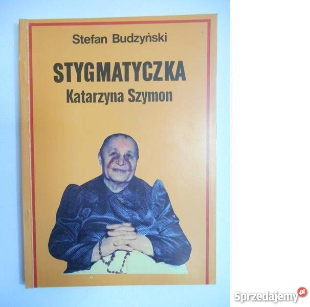 Stygmatyczka Katarzyna Szymon Stefan Budzyńskifa Szczecin