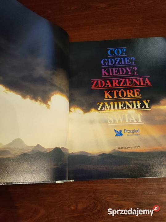 Co Gdzie Kiedy Zdarzenia Które Zmieniły Świat ISBN 8390434717 Książki i Podręczniki Kielce