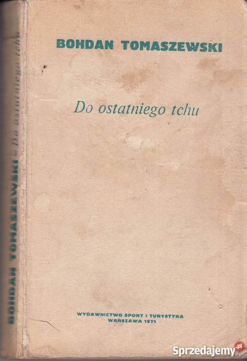 02419 DO OSTATNIEGO TCHU BOHDAN TOMASZEWSKI