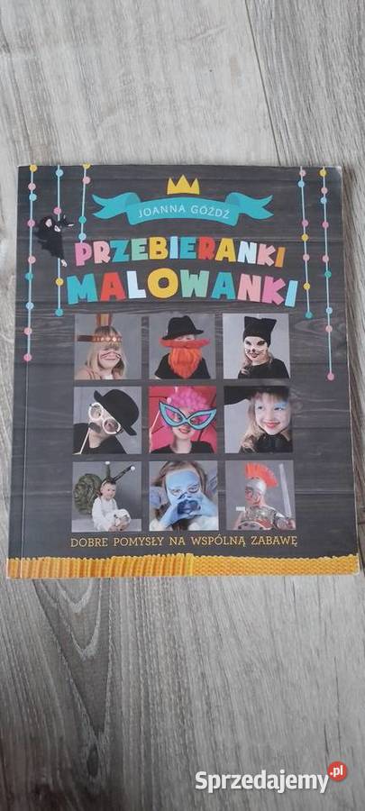 Przebieranki malowanki Joanna Góźdź Wieliczka
