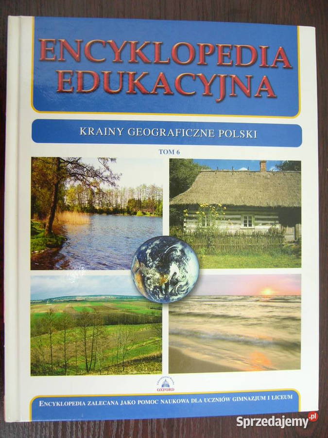 Encyklopedia edukacyjna tom 6. Krainy geograficzne Polski