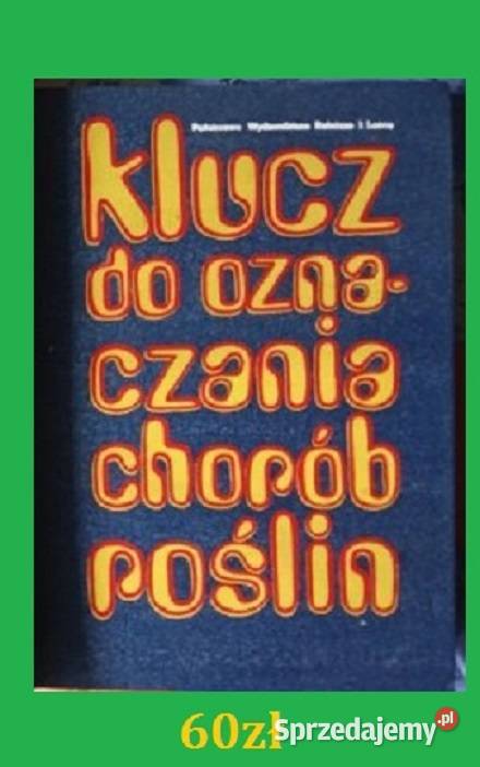 Klucz do oznaczania chorób roślin 1973 łódzkie Łódź sprzedam