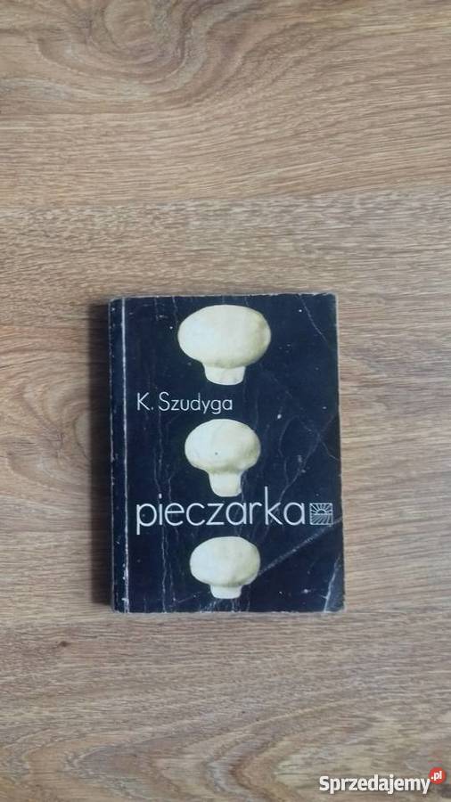 Książka o pieczarkach Iława sprzedam