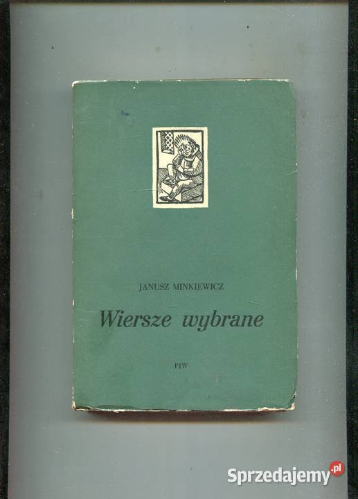 Wiersze wybrane Janusz Minkiewicz Szczecin
