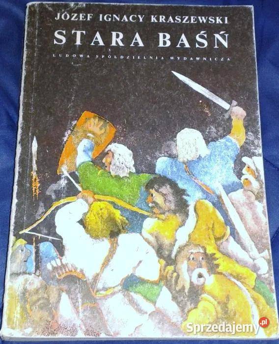 Stara baśń Powieść z IX wieku Józef Ignacy