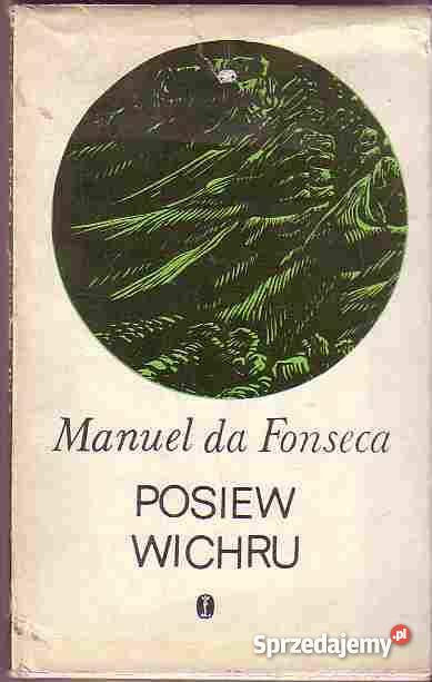 5088 POSIEW WIATRU MANUEL DA FONSECA Czyrna sprzedam