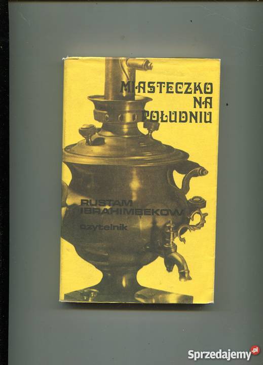Miasteczko na Południu Rustam Ibrahimbekow Szczecin
