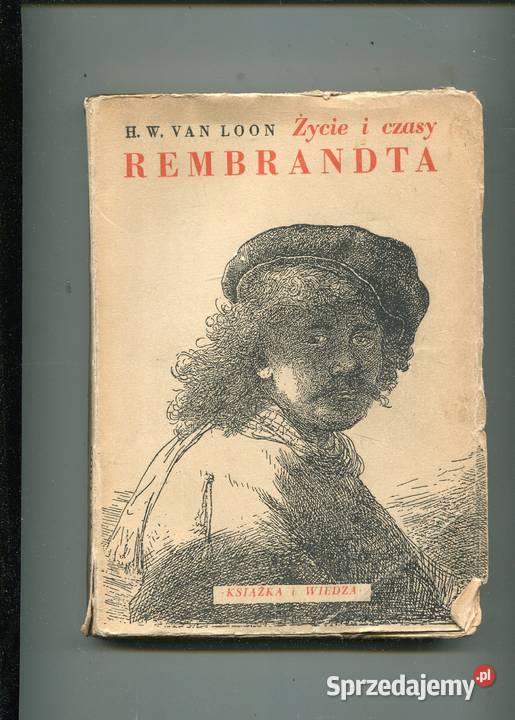 Życie i czasy Rembrandta Van Loon Szczecin