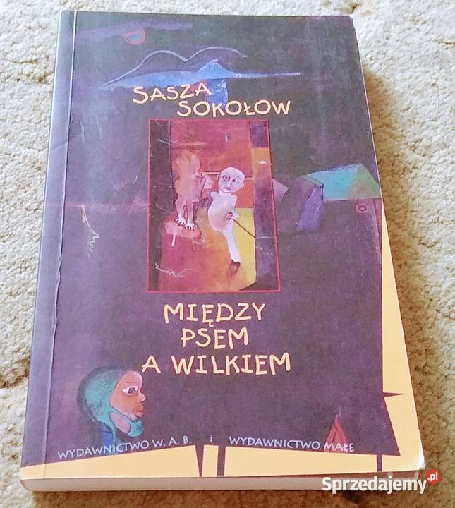Między psem a wilkiem Sasza Sokołow Proza i poezja Gdańsk