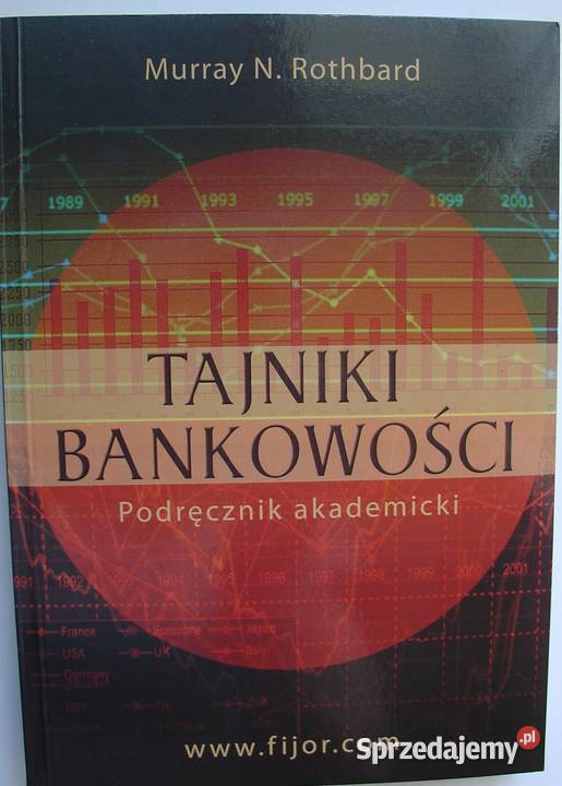 Tajniki bankowości Murray N Rothbard WydFijorr łódzkie Łódź sprzedam