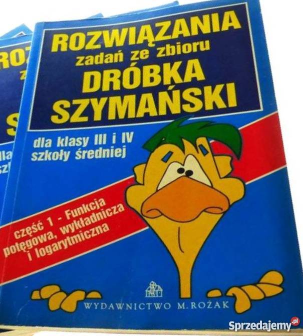 ROZWIĄZANIA ZADAŃ ZE ZBIORU DRÓBKA III i IV Grudziądz