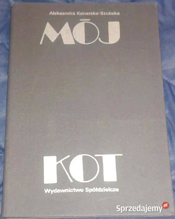 Mój kot Aleksandra KonarskaSzubska Chełm