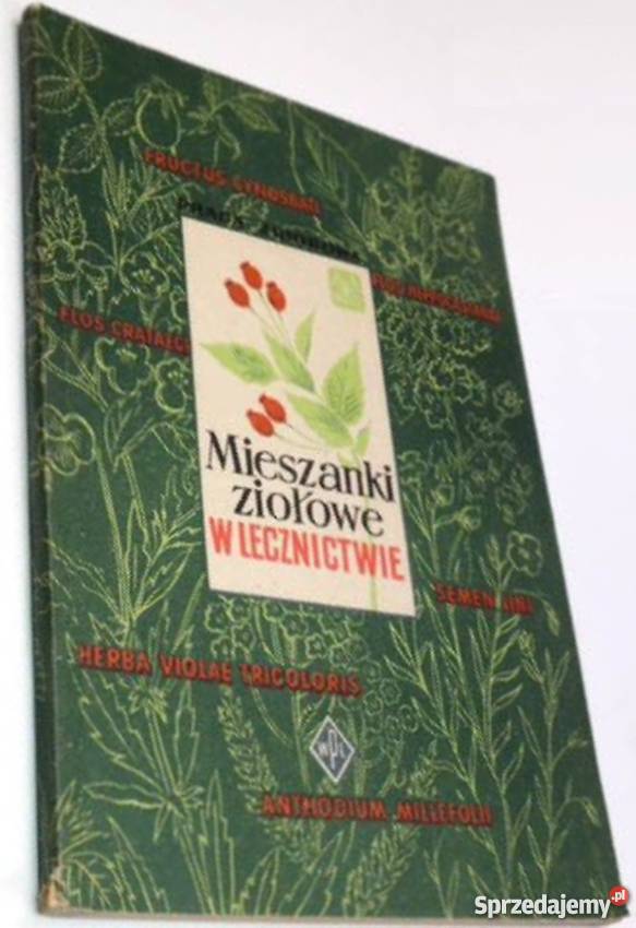 MIESZANKI ZIOŁOWE W LECZNICTWIE Zielona Góra sprzedam