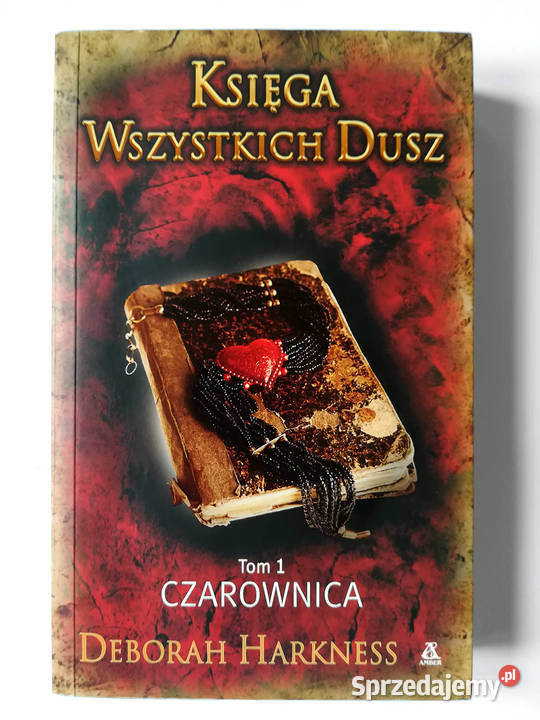 Deborah Harkness Księga wszystkich dusz miękka podkarpackie Krosno