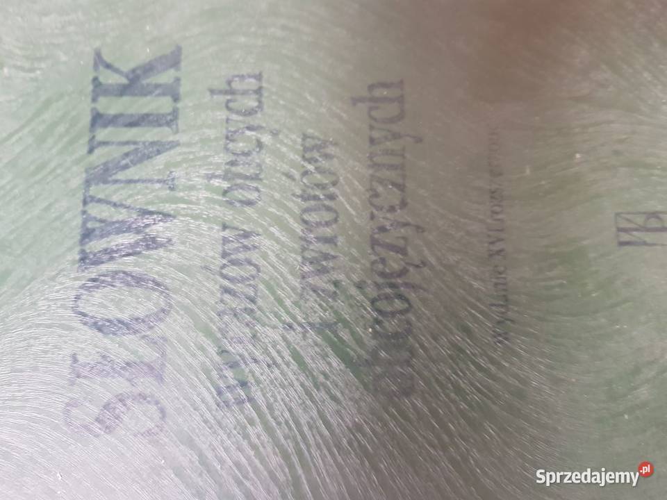 Władysław Kopaliński SŁOWNIK wyrazów obcych i encyklopedie, słowniki, leksykony Kielce