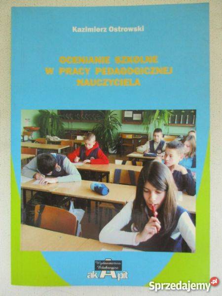 Ostrowski K.- Ocenianie szkolne w pracy pedagogicznej/TEZ.