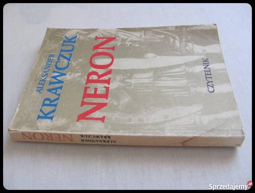 Aleksander Krawczuk NERON Czytelnik 1988 Proza i poezja Płock