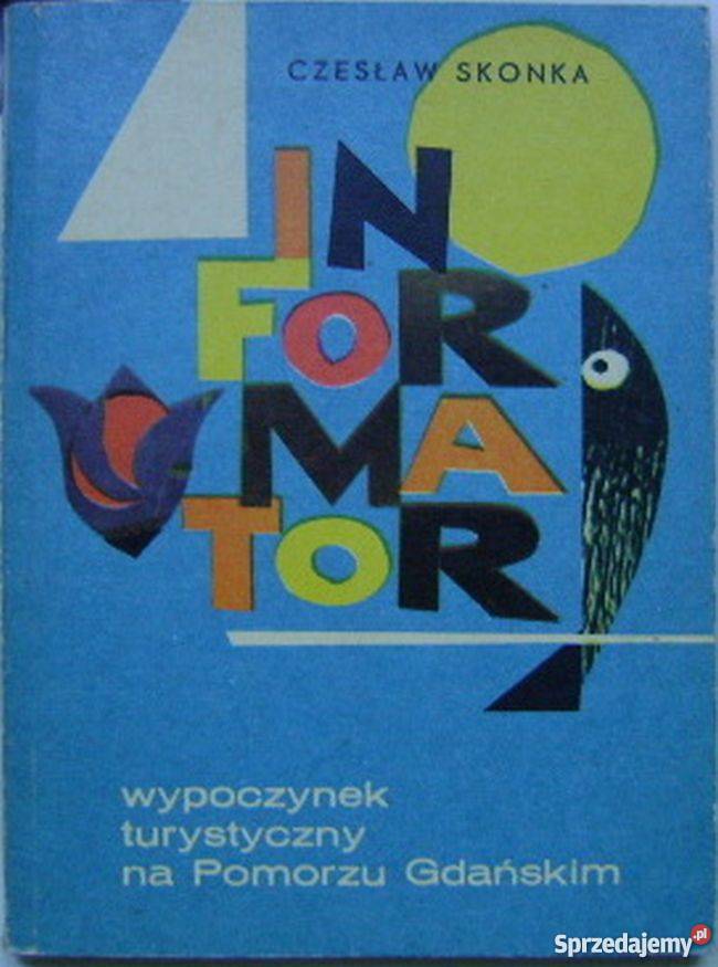 Informator Wypoczynek turystyczny na Pomorzu pomorskie Człuchów
